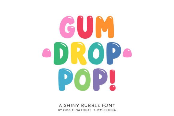 Gum Drop Pop: A Typeface Bursting with Joy