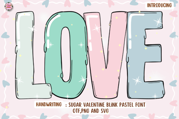 Sugar Valentine Blink Pastel: A Font for Romantic Design